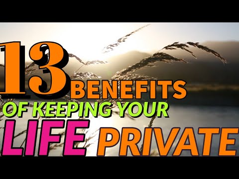 13 Benefits of Keeping Your Life Private: LAB
