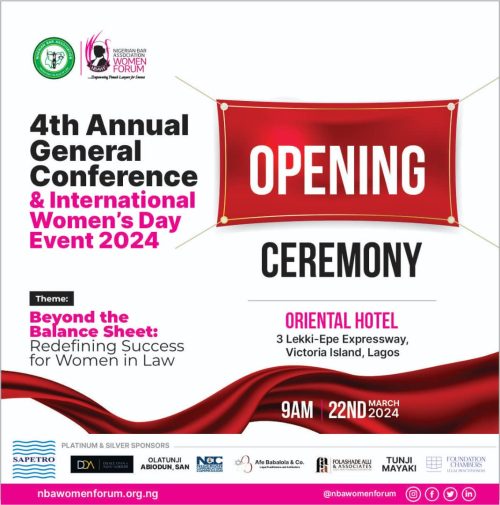 Unveiling the Opening Ceremony for the Nigeria Bar Association Women Forum 4th Annual General Conference and International Women's Day Event