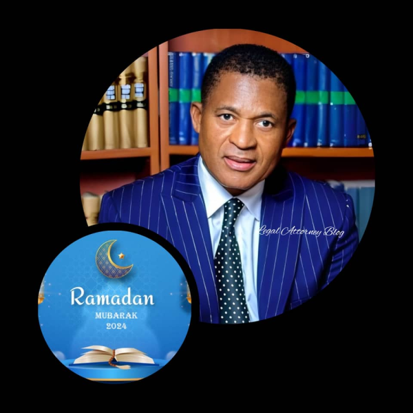 Chief Emeka Ozoani, SAN, Extends Heartfelt Ramadan Wishes and Encouragement to Muslim Lawyers
